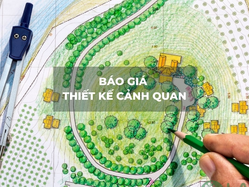 báo giá thiết kế cảnh quan báo giá thiết kế cảnh quan